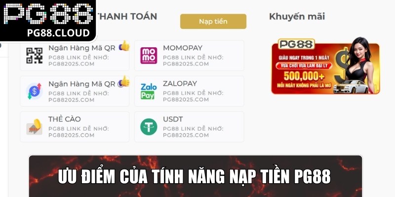 Ưu điểm của tính năng nạp tiền PG88 